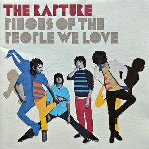 The Rapture – Pieces Of The People We Love