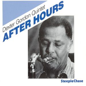 Dexter Gordon Quintet – After Hours