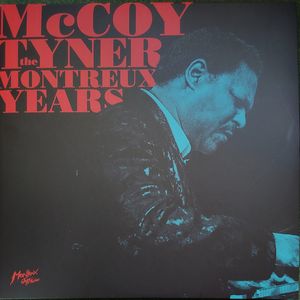 McCoy Tyner – The Montreux Years