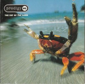 The Prodigy – The Fat Of The Land