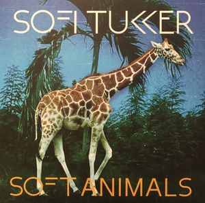 Sofi Tukker – Soft Animals
