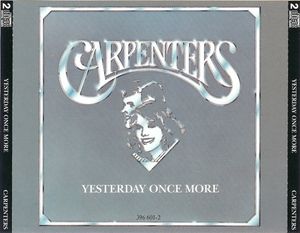 Carpenters – Yesterday Once More