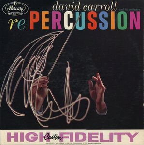 Re Percussion by David Carroll & His Orchestra