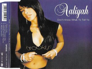 Aaliyah – Don't Know What To Tell Ya