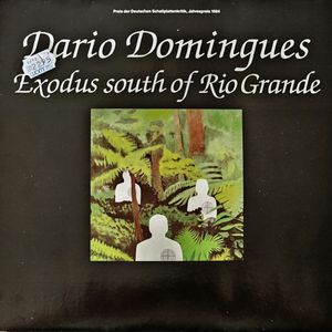 Dario Domingues – Exodus South Of Rio Grande