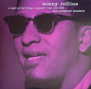 A Night At The Village Vanguard: The Complete Masters by Sonny Rollins