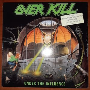 Under The Influence by Overkill
