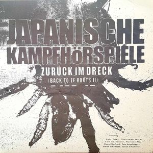 Japanische Kampfhörspiele – Zurück Im Dreck (Back To Ze Roots II)