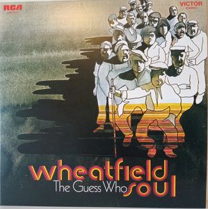 The Guess Who – Wheatfield Soul