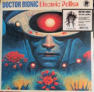Electric Pollen by Doctor Bionic