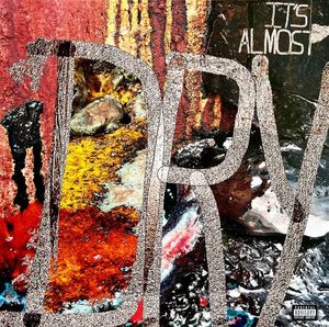 It's Almost Dry cover