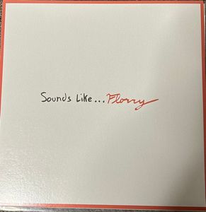 Florry – Sounds Like...