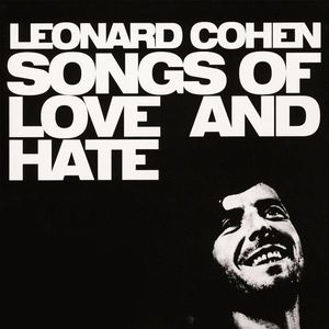 Songs Of Love And Hate by Leonard Cohen