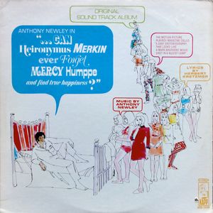 Can Heironymus Merkin Ever Forget Mercy Humppe And Find True Happiness? by Anthony Newley