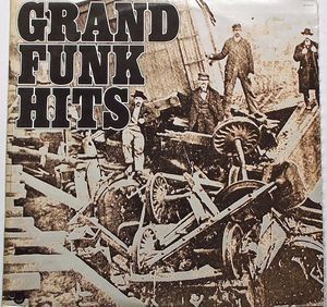 Grand Funk Hits cover