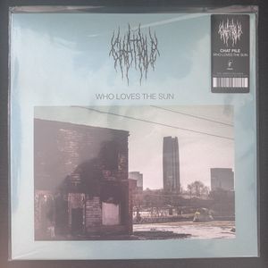 Chat Pile – Who Loves The Sun