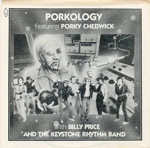 Porky Chedwick With Billy Price And The Keystone Rhythm Band – Porkology / Can I Change My Mind?