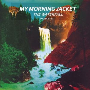 My Morning Jacket – The Waterfall