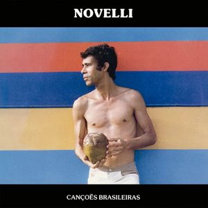 Novelli – Canções Brasileiras