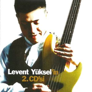 Levent Yüksel'in 2. CD'si cover