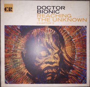 Doctor Bionic – Reaching The Unknown Chapter 2