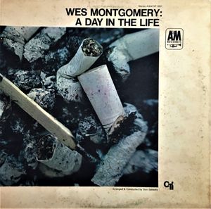 A Day In The Life by Wes Montgomery A Day In The Life by Wes Montgomery