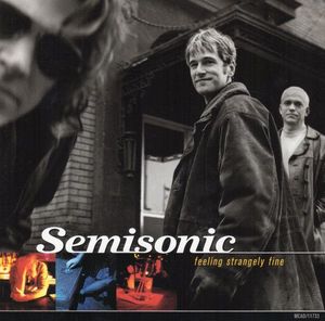 Feeling Strangely Fine by Semisonic