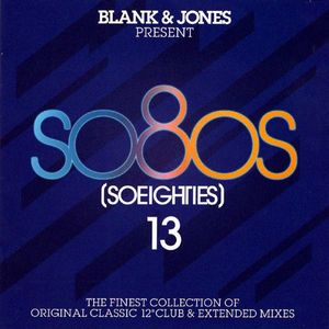 So80s (Soeighties) 13 by Blank & Jones