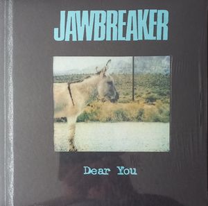 Dear You by Jawbreaker Dear You by Jawbreaker