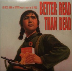 Better Read Than Dead (A Benefit For AK Press) cover