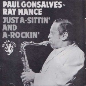Paul Gonsalves ~ Ray Nance – Just A-Sittin' And A-Rockin'