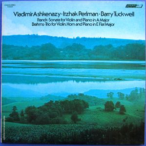 Sonata For Violin And Piano In A Major / Trio For Violin, Horn And Piano In E Flat Major by Vladimir Ashkenazy •  Itzhak Perlman •  Barry Tuckwell -  César Franck /  Johannes Brahms