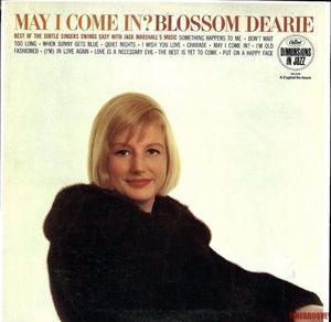 May I Come In? by Blossom Dearie May I Come In? by Blossom Dearie