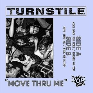Turnstile – Move Thru Me
