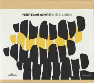 Peter Evans Quartet – Live In Lisbon
