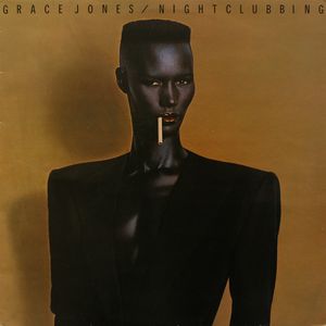 Grace Jones – Nightclubbing