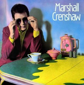Marshall Crenshaw by Marshall Crenshaw