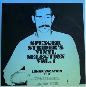 Lunar Vacation – Spencer Strider's Vinyl Selection Vol. 1