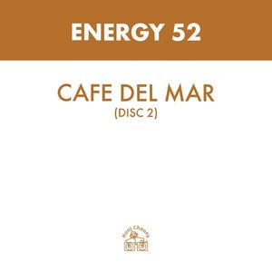 Energy 52 – Cafe Del Mar (Disc 2)