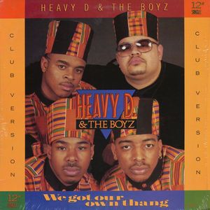 Heavy D. & The Boyz – We Got Our Own Thang