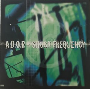 A.D.O.R. – Shock Frequency