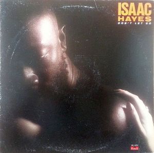 Isaac Hayes – Don't Let Go