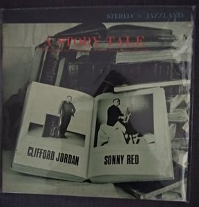 A Story Tale by Clifford Jordan,Sonny Red