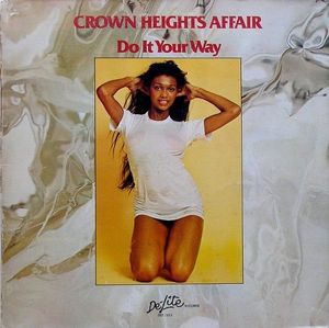 Crown Heights Affair – Do It Your Way
