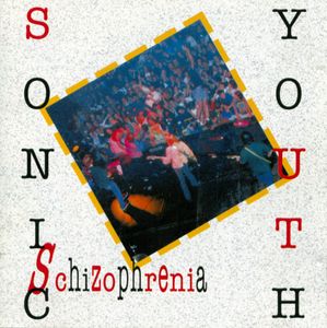 Sonic Youth – Schizophrenia