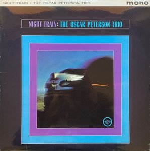 The Oscar Peterson Trio – Night Train