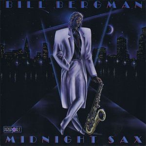 Bill Bergman – Midnight Sax