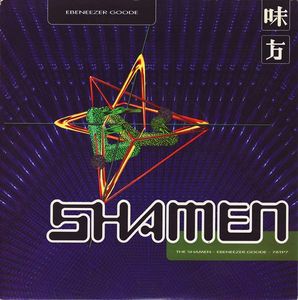 The Shamen – Ebeneezer Goode