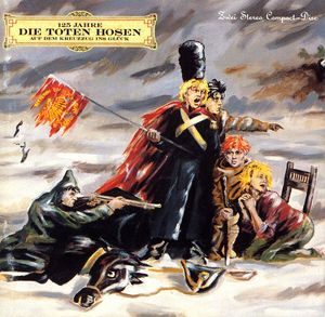 Die Toten Hosen – 125 Jahre Die Toten Hosen Auf Dem Kreuzzug Ins Glück
