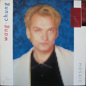 Wang Chung – Mosaic